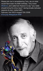Please join me in remembering Tony Jay
