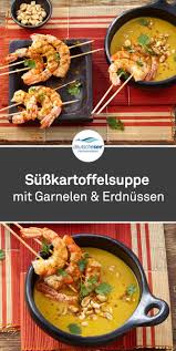 Am Sonntag Gibt Es Suppe Und Zwar Eine Ganz Besondere Mit Afrikanischem Touch Scharfe Susskartoffelsuppe Mit Erdnu Garnelen Susskartoffelsuppe Garnelenspiesse