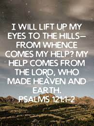 Psalm 121 1 2 Psalms 121 Inspirational Scripture Psalms