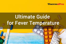 Medical research hasn't determined an exact. Ultimate Guide For Fever Temperature Thermopro
