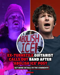 Ex-Turnstile guitarist Brady Ebert called the band out after they shared an "abolish ICE" post on social media.