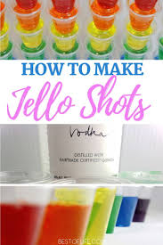 How To Make Jello Shots With Vodka Jello Shots Vodka Making Jello Shots Jello Shot Recipes
