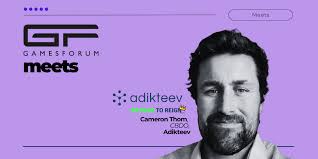Gamesforum Meets: Cameron Thom, CBDO of Adikteev
