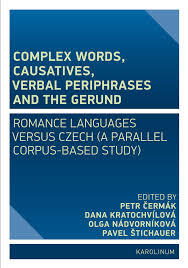Oh, baby i got you i got. Pdf Complex Words Causatives Verbal Periphrases And The Gerund Romance Languages Versus Czech A Parallel Corpus Based Study Licence Cc By Nc Nd