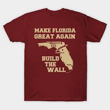 The garnet & gold goes green (g4) is a program with fsu sustainable campus. Make Florida Great Again Garnet Gold Florida State T Shirt Teepublic