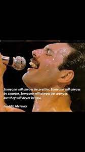 And No One Will Ever Be This Gorgeous Or Sound As Wonderful Freddiemercuryquotes Fashion Freddie Mercury Quotes Quotable Quotes Freddie Mercury
