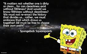 Spongebob quotes that will make you see there's much more to life. 20 Spongebob Quotes Quotevill
