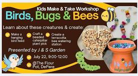 Birds, Bugs, and Bees - A Kids Make & Take Workshop