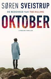 4 52 Oktober Soren Sveistrup Een Boek Dat Leest Als Een Film Dik Maar Met Korte Hoofdstukken Waardoor Je Heel Snel Vordert Boeken Boeken Lezen Thrillers
