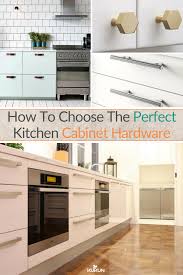 How To Choose The Perfect Hardware To Suit Your Kitchen Kitchen Cabinet Hardware Cabinet Hardware Kitchen Cabinets