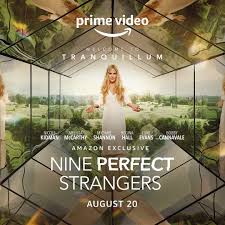 The show, which premieres on the streaming platform aug. Amazon Prime Video Uk On Twitter Based On The New York Times Bestselling Book From Liane Moriarty We Give You Nine Perfect Strangers Tranquillum House Awaits You Melissamccarthy Morereginahall Thereallukevans Https T Co 0vdeyncbmg