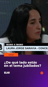 🤔💰 ¿DE QUÉ LADO ESTÁS EN EL TEMA JUBILADOS?, La concejal Laura Jorge, que  pasó del radicalismo a La Libertad Avanza, fue consultada por Fernando  Chanampa sobre su postura ante el ajuste a los ...