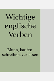 Englische Verben Bitten Kaufen Schreiben Verlassen In 2020 Englische Verben Englisch Lernen Englisch