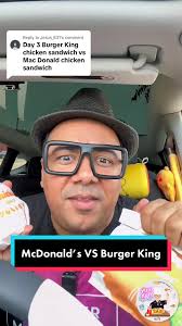 McDonald’s vs Burger King: Chicken Sandwich Showdown