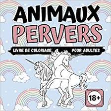 animaux pervers livre de coloriage pour adultes 18 adulte avec mandala idees cadeaux femme licorne scintillante french edition publishing lem flocons neige