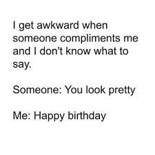 Top 32 Funny Random Quotes Compliment Quotes Sarcastic Quotes Good Happy Quotes