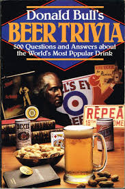 It might surprise you to learn that the nine most consumed beverages in the world consist of: Beer Trivia 500 Questions And Answers About The World S Most Popular Drink Bull Donald 9780825303173 Amazon Com Books