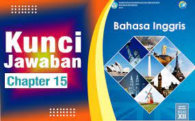 Check spelling or type a new query. Kunci Jawaban Bahasa Inggris Kelas 12 Halaman 226 227 Chapter 15 Ilmu Edukasi