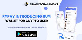 Rypay Introducing Ruyi Wallet For Crypto Users Binance Chain News