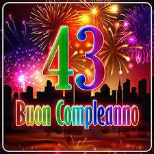 Immagini Compleanno 43 Anni Immagini Buon Compleanno Foto Auguri Di Compleanno Divertenti Auguri Di Buon Compleanno