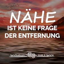 Nahe Ist Keine Frage Der Entfernung Liebe Freundschaft Freundschaft Zitate Geburtstagszitat Zitate
