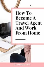 Travel Agent Marketing Ideas Tips Travel Agent Marketing Ideas In 2020 Become A Travel Agent Travel Agent Travel Agent Jobs