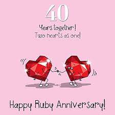 From 2 45 40th Wedding Anniversary Greetings Card Ruby Anniversary 40th Anniversary Quote Anniversary Wishes For Couple Anniversary Quotes For Couple