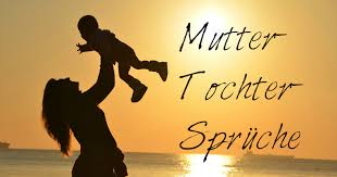 Was können dir jetzt für schmutzige gedanken. Bildergalerie Die Hubschesten Mutter Tochter Spruche Fur Whatsapp Co Freeware De