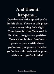 And Then It Happens A Little Clarity Inspiring Quotes About Life Positive Quotes Inspirational Quotes Motivation