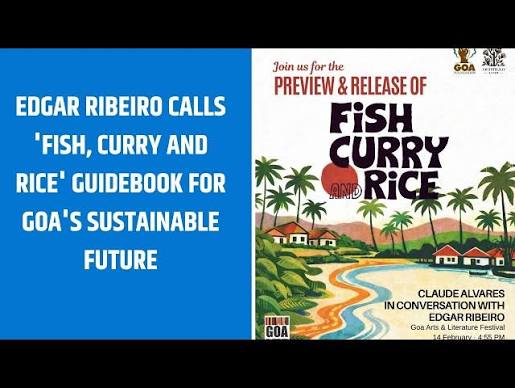 Edgar Ribeiro calls 'Fish, Curry and Rice' guidebook for Goa's sustainable future - YouTube