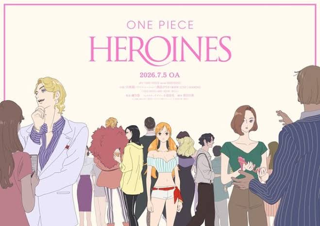 One Piece Heroines Fix Tayang 5 Juli!