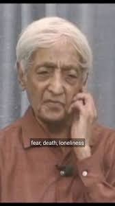 You are like me., J. Krishnamurti...