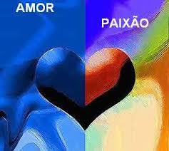 Resultado de imagem para o que é amor, o que é paixão