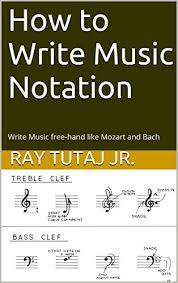 A note's length/value tells you how long that note lasts in the music. How To Write Music Notation Write Music Free Hand Like Mozart And Bach Kindle Edition By Tutaj Jr Ray Arts Photography Kindle Ebooks Amazon Com