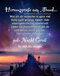 Pin Von Ichbinich Auf Abendgrusse Liebevolle Gedanken Abendgrusse Gute Nacht