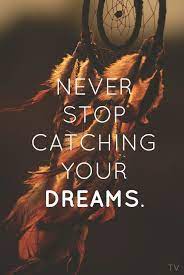 Dreams Dream Catcher Quotes Dream Catcher Wallpaper Iphone Dream Quotes