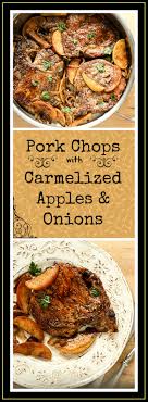 Pork Chops With Apples And Caramelized Onions The Food Blog Recipe Pork And Apple Recipe Apple Pork Chops Glazed Pork Chops
