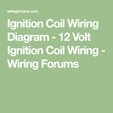 Automotive wiring diagram resistor to coil connect to distributor wiring diagram for ignition coil. Ignition Coil Wiring Diagram 12 Volt Ignition Coil Wiring Wiring Forums Ignition Coil Coil Ignite