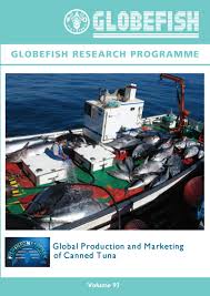 Maybe you would like to learn more about one of these? Globefish Global Production And Marketing Of Canned Tuna Apr 2008 By Globefish Issuu