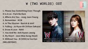 Since i saw that you. Full Album W Two Worlds Ost ëŸ°ì˜¨ Ost Youtube