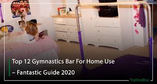 top 12 gymnastics bar for home use