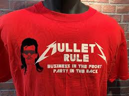 Details About Mullets Rule Business In The Front Party In The Back T Shirt Size M Shirt Size Shirts T Shirt