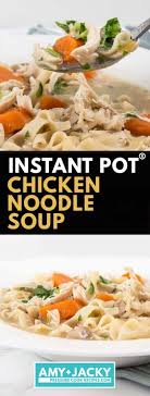 Chicken noodle soup is one of the easiest soups to make. Instant Pot Chicken Noodle Soup Easy Tested By Amy Jacky