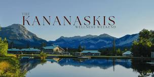 The Kananaskis Wellness Weekend