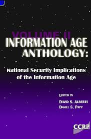 Information Age Anthology Vol II: National Security Implications of the  Information Age