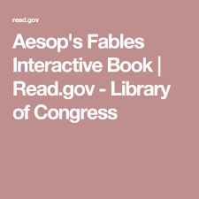 Aesop S Fables Interactive Book Read Gov Library Of Congress Interactive Book Aesops Fables Fables