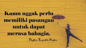 Ketika manusia berada pada posisi. Kata Kata Buat Orang Jomblo Yang Masih Senang Sendiri Kepogaul