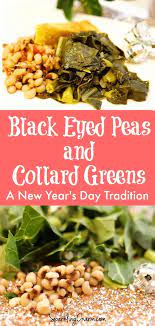 A Southern New Year S Day Tradition Black Eyed Peas Collard Greens Cornbread Sparkling Charm Entertaining Lifestyle Tips Recipes Crafts Recipe New Years Day Meal Collard Greens New Year S Food