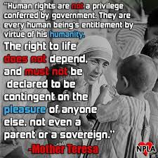 Mother Theresa On Human Rights Mother Teresa Quotes Mother Teresa Life
