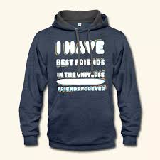 Every day you can expect more than 5+ new unique scripts! I Have Best Friends In The Universe Friends Foreve Unisex Contrast Hoodie Trendy Tshirt Trendy Tshirts Contrast Hoodie Best Friend Hoodies